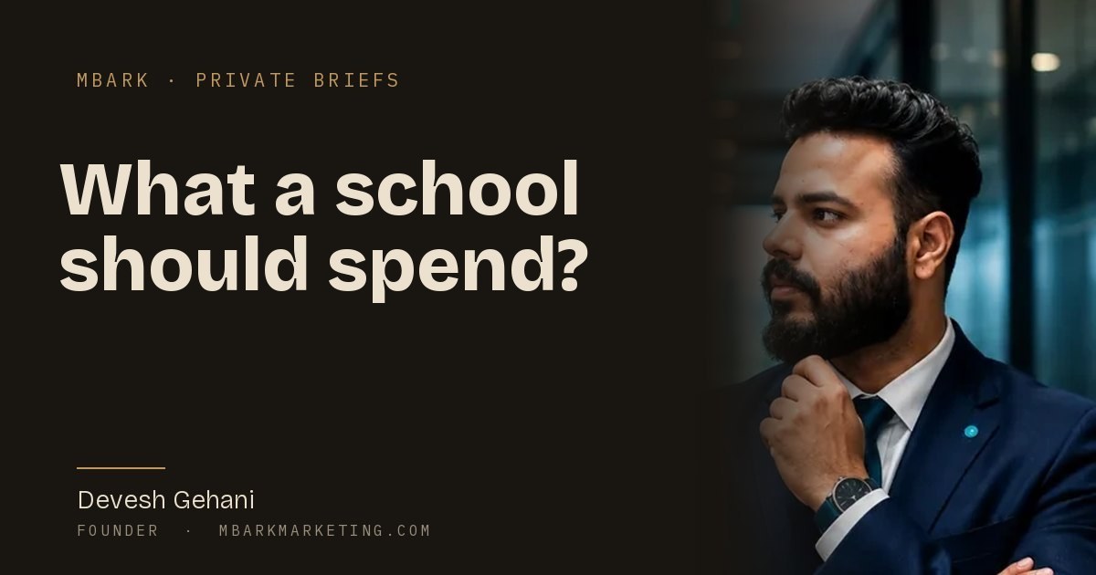 Devesh Gehani, founder of MBark Marketing, on how a school in India should set its admissions marketing budget
